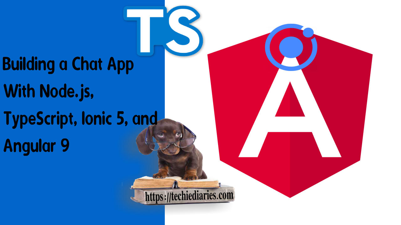 Angular 9 and Ionic 5 Chat App